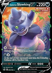 Galarian Slowking V - 99/198 - Chilling Reign
